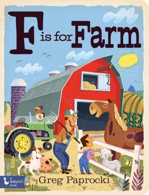 F is for Farm by Greg Paprocki